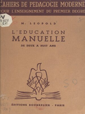 cover image of L'éducation manuelle de deux à huit ans